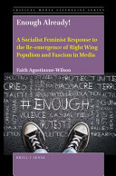Enough Already  a Socialist Feminist Response to the Re Emergence of Right Wing Populism and Fascism in Media Book