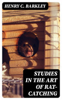Studies in the Art of Rat catching