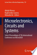 Microelectronics, Circuits and Systems Select Proceedings of 7th International Conference on Micro2020 /
