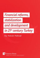 Financial Reforms  Stabilization and Development in 21st Century Turkey