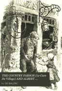 THE COUNTRY PARSON (Le Cure De Village) AND ALBERT SAVARON (De Savarus)