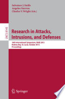 Research in Attacks  Intrusions  and Defenses