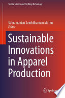 Sustainable Innovations in Apparel Production Book