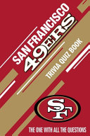 San Francisco 49ers Trivia Quiz Book