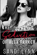 The Seduction of Alex Parker image