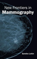 New Frontiers in Mammography
