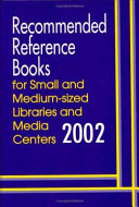 Recommended Reference Books for Small and Medium-sized Libraries and Media Centers, 2002