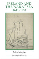 Ireland and the War at Sea, 1641-1653