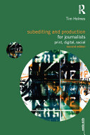 Subediting and Production for Journalists
