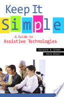 Keep It Simple: A Guide to Assistive Technologies