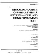Design and Analysis of Pressure Vessels  Heat Exchangers  and Piping Components  2004