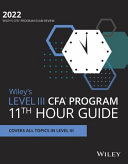 Wiley s Level III CFA Program 11th Hour Final Review Study Guide 2022
