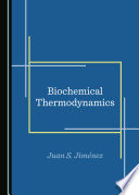 Biochemical thermodynamics /