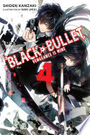 Black Bullet  Vol  4  light novel  Book