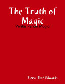The Truth of Magic: Veritas Rerum Magia [Pdf/ePub] eBook