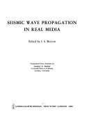 Seismic Wave Propagation in Real Media