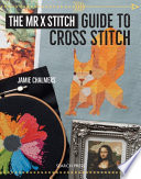 Mr X Stitch Guide to Cross Stitch
