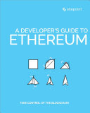 A Developer's Guide to Ethereum