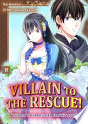 Villain To The Rescue   Reborn To Change Her Fiance s Fate    8  Book