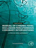 Manual of Chronic Total Occlusion Percutaneous Coronary Interventions Book