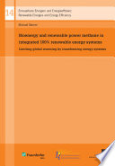 Bioenergy and Renewable Power Methane in Integrated 100  Renewable Energy Systems  Limiting Global Warming by Transforming Energy Systems Book