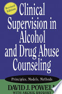 Clinical Supervision in Alcohol and Drug Abuse Counseling Book