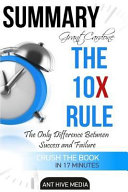 Summary of Grant Cardone s the 10x Rule