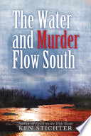 the-water-and-murder-flow-south