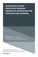 Humanizing Higher Education through Innovative Approaches for Teaching and Learning