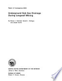 Underground Gob Gas Drainage During Longwall Mining