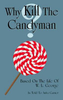 Why Kill the Candyman?