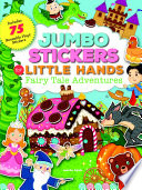 Jumbo Stickers for Little Hands  Fairy Tale Adventures Book PDF