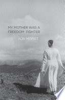 My Mother Was a Freedom Fighter Book