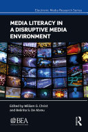 Media Literacy in a Disruptive Media Environment