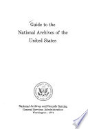 Guide to the National Archives of the United States  1974