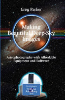 Making Beautiful Deep-Sky Images