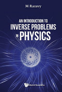 An Introduction To Inverse Problems In Physics