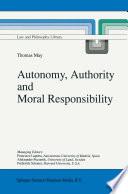 Autonomy  Authority and Moral Responsibility