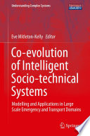 Co evolution of Intelligent Socio technical Systems
