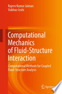 Computational Mechanics of Fluid Structure Interaction Book