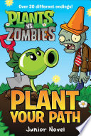 Plants Vs Zombies Plant Your Path Junior Novel