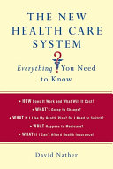 The New Health Care System: Everything You Need to Know Pdf/ePub eBook