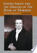 Joseph Smith and the Origins of The Book of Mormon  2d ed  Book PDF