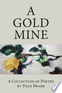 A Gold Mine PDF Book By Dale Brabb,Tbd