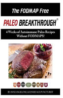 The FODMAP FREE Paleo Breakthrough in COLOR