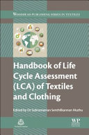 Handbook of Life Cycle Assessment  LCA  of Textiles and Clothing Book