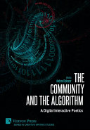 The Community and the Algorithm: A Digital Interactive Poetics