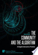 The Community and the Algorithm  A Digital Interactive Poetics