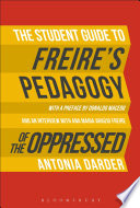 The Student Guide to Freire s  Pedagogy of the Oppressed  Book PDF
