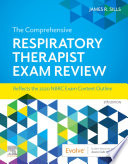 The Comprehensive Respiratory Therapist Exam Review E Book Book